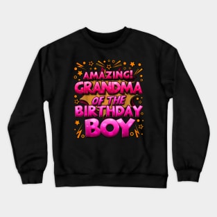 Grandma Of The Birthday Boy Matching Family Crewneck Sweatshirt